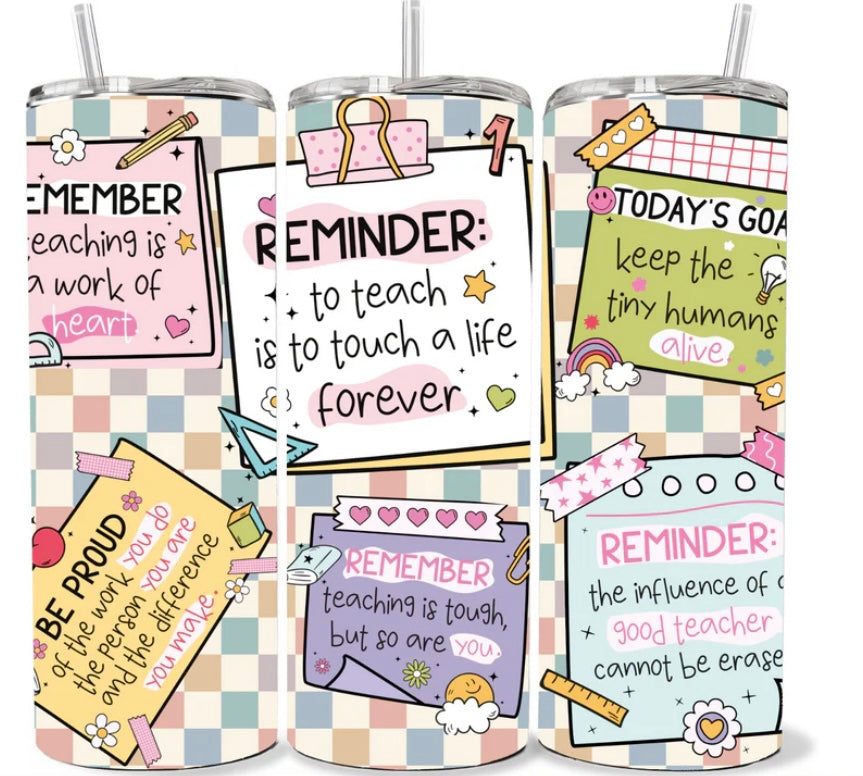 20 OZ TEACHER REMINDERS TUMBLER
