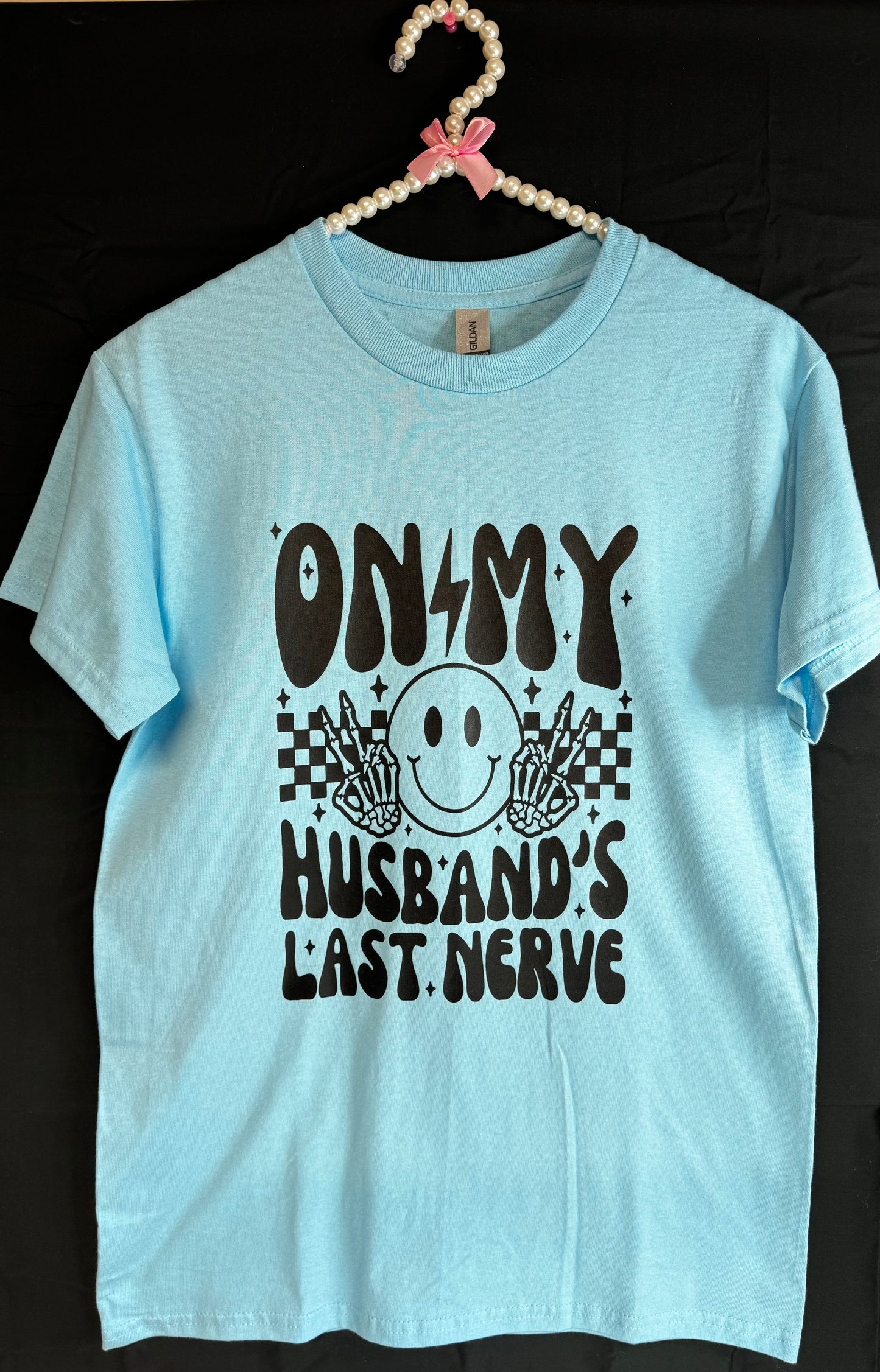 ON MY HUSBANDS LAST NERVE T-SHIRT