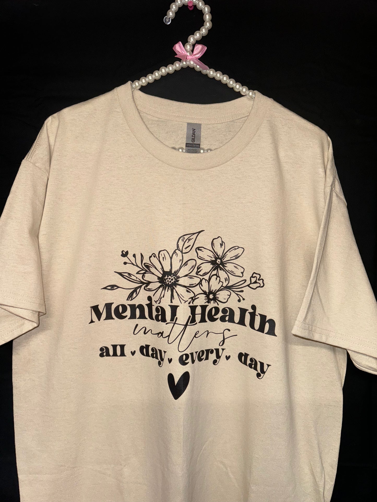 MENTAL HEALTH ALL DAY EVERY DAY T-SHIRT