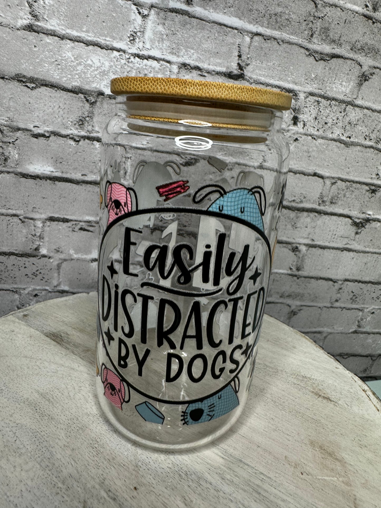 16 OZ EASILY DISTRACTED BY DOGS GLASS CUP