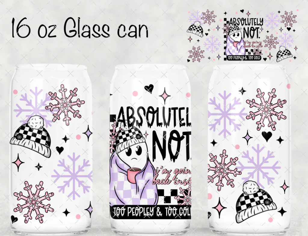 16 OZ ABSOLUTELY NOT GLASS CUP